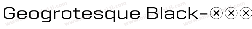 Geogrotesque Black字体转换